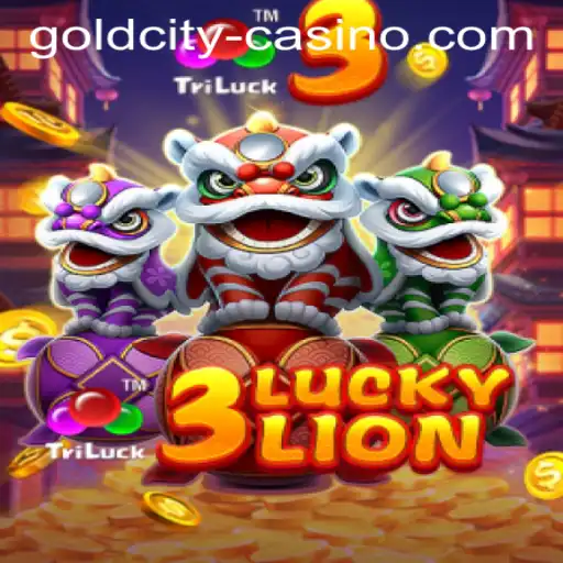 Explore the Excitement of 3LUCKYLION at GOLDCITY CASINO