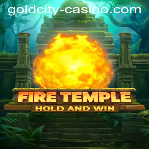 Unveiling FireTemple: An Exciting Journey With GOLDCITY CASINO