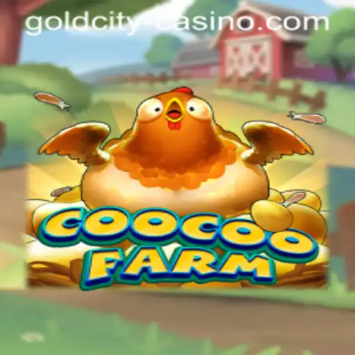 Discover the Excitement of CooCooFarm and its Connection to GoldCity Casino