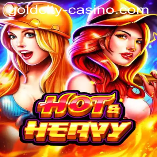 Discover the Thrill of HotHeavy at GoldCity Casino