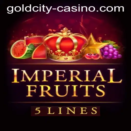 ImperialFruits5: A Royal Experience at GoldCity Casino