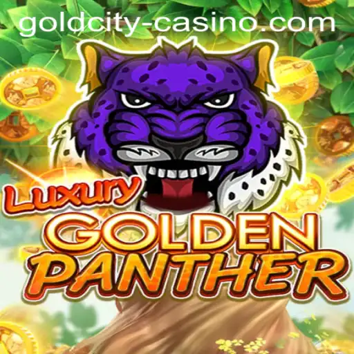 Discover the Thrill of LUXURYGOLDENPANTHER at GoldCity Casino