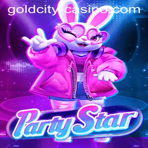 Explore the Thrills of PartyStar at Goldcity Casino