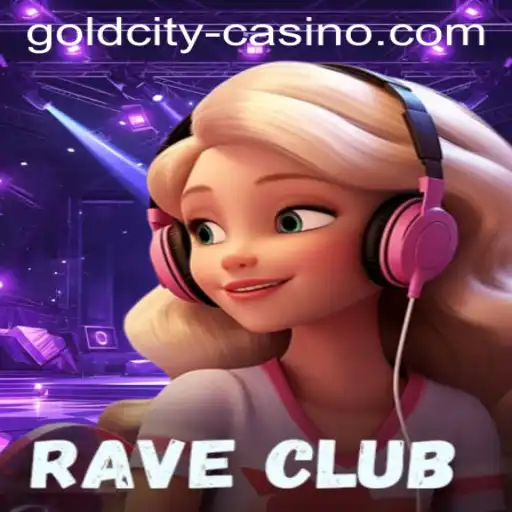 Discover the Excitement of RaveClub with GOLDCITY CASINO